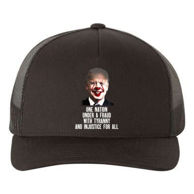 Biden One Nation Under A Fraud Yupoong Adult 5-Panel Trucker Hat