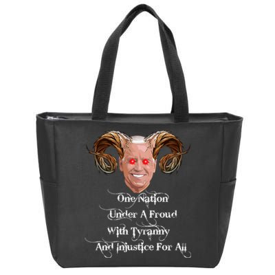 Biden One Nation Under A Fraud With Tyranny Zip Tote Bag