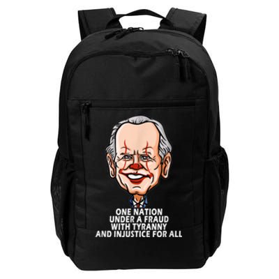 Biden One Nation Under A Fraud With Tyranny Daily Commute Backpack