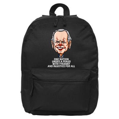 Biden One Nation Under A Fraud With Tyranny 16 in Basic Backpack