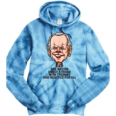 Biden One Nation Under A Fraud With Tyranny Tie Dye Hoodie