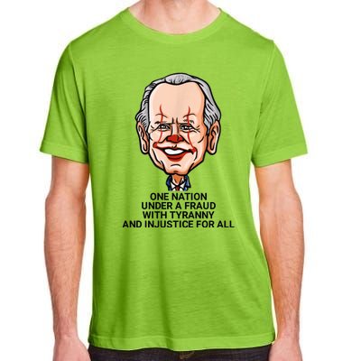 Biden One Nation Under A Fraud With Tyranny Adult ChromaSoft Performance T-Shirt