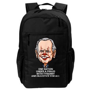 Biden One Nation Under A Fraud With Tyranny Daily Commute Backpack