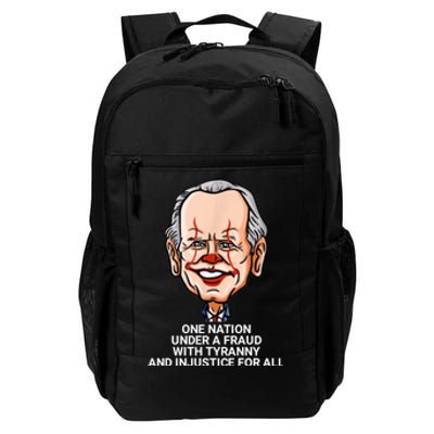 Biden One Nation Under A Fraud With Tyranny Daily Commute Backpack