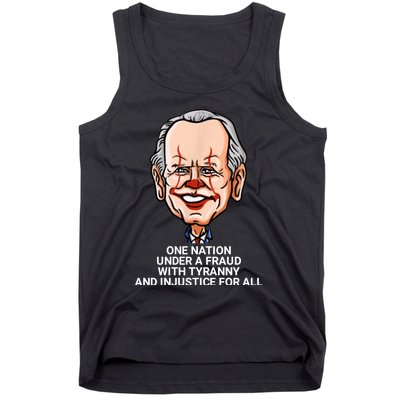 Biden One Nation Under A Fraud With Tyranny Tank Top