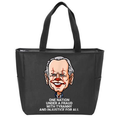 Biden One Nation Under A Fraud With Tyranny Zip Tote Bag