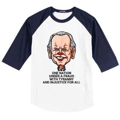 Biden One Nation Under A Fraud With Tyranny Baseball Sleeve Shirt