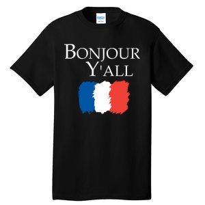 Bonjour Y'all French Parris Tall T-Shirt