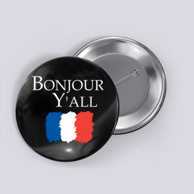 Bonjour Y'all French Parris Button