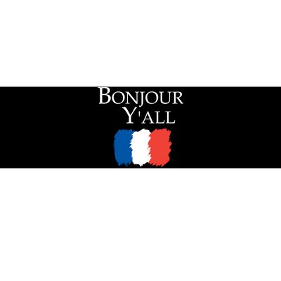 Bonjour Y'all French Parris Bumper Sticker