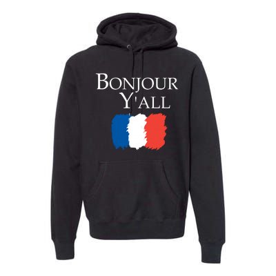 Bonjour Y'all French Parris Premium Hoodie