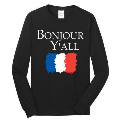 Bonjour Y'all French Parris Tall Long Sleeve T-Shirt