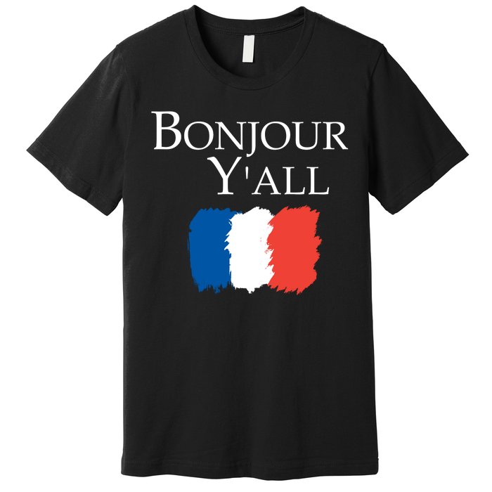 Bonjour Y'all French Parris Premium T-Shirt