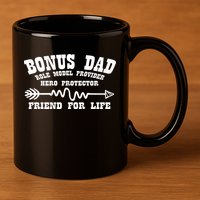 Bonus Dad Friend For Life 11oz C Handle Ceramic Mug