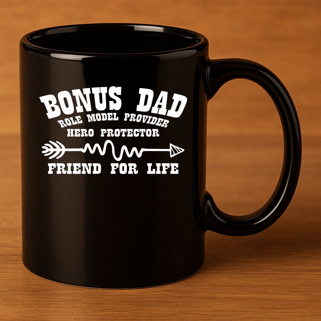 Bonus Dad Friend For Life 11oz C Handle Ceramic Mug