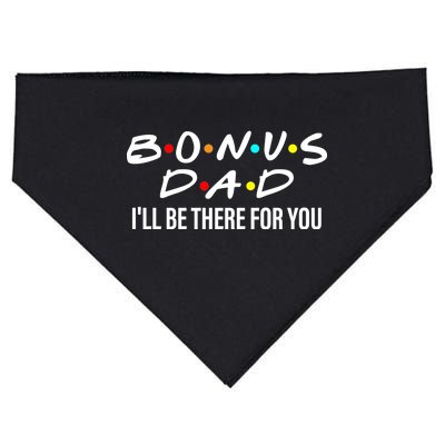 Bonus Dad I'll Be There For You USA-Made Doggie Bandana