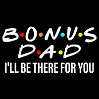 Bonus Dad I'll Be There For You Apron