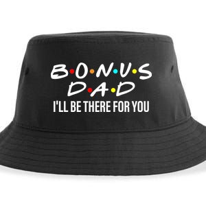 Bonus Dad I'll Be There For You Sustainable Bucket Hat