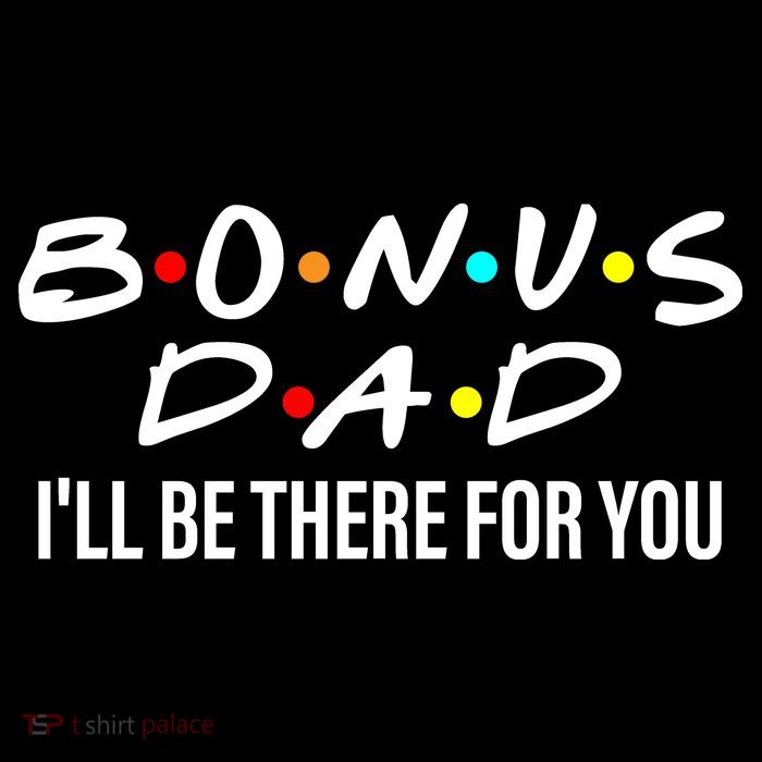 Bonus Dad I'll Be There For You Button