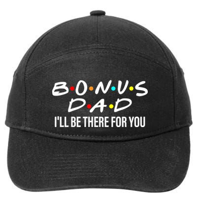 Bonus Dad I'll Be There For You 7-Panel Snapback Hat