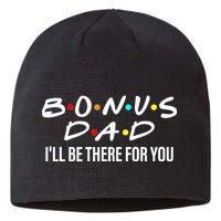 Bonus Dad I'll Be There For You Sustainable Beanie