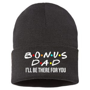 Bonus Dad I'll Be There For You Sustainable Knit Beanie