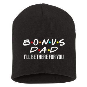 Bonus Dad I'll Be There For You Short Acrylic Beanie