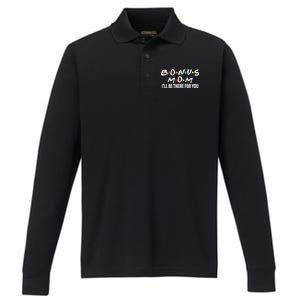 Bonus Mom I'll Be There For You Performance Long Sleeve Polo