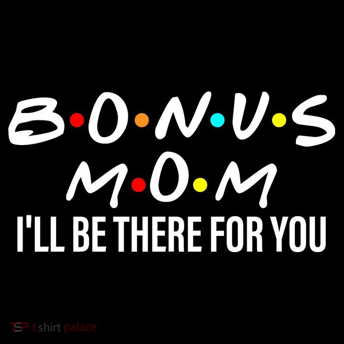 Bonus Mom I'll Be There For You Drawstring Bag