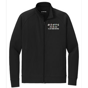 Bonus Mom I'll Be There For You Stretch Full-Zip Cadet Jacket