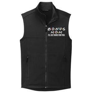 Bonus Mom I'll Be There For You Collective Smooth Fleece Vest