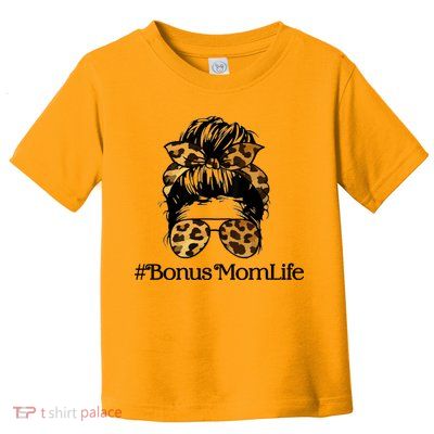 Bonus Mom Life Toddler T-Shirt
