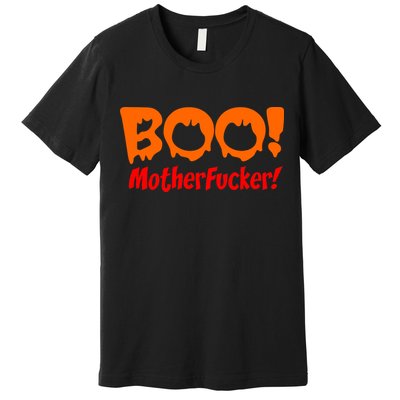 Boo Mother Fucker Premium T-Shirt