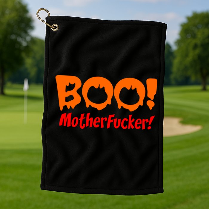 Boo Mother Fucker Golf Towel