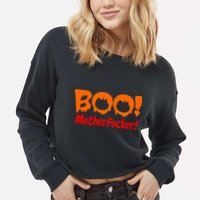 Boo Mother Fucker Cropped Pullover Crew