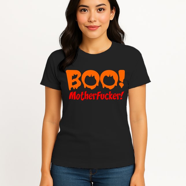 Boo Mother Fucker Womens T-Shirt