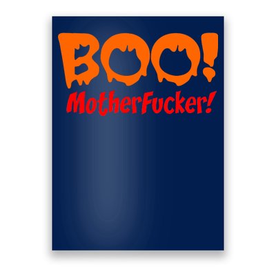 Boo Mother Fucker Poster