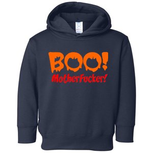 Boo Mother Fucker Toddler Hoodie