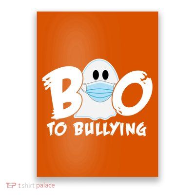 Boo To Bullying Quarantine Ghost Poster
