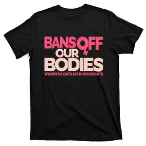 Bans Off Our Bodies T-Shirt