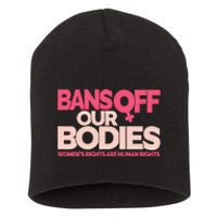 Bans Off Our Bodies Short Acrylic Beanie