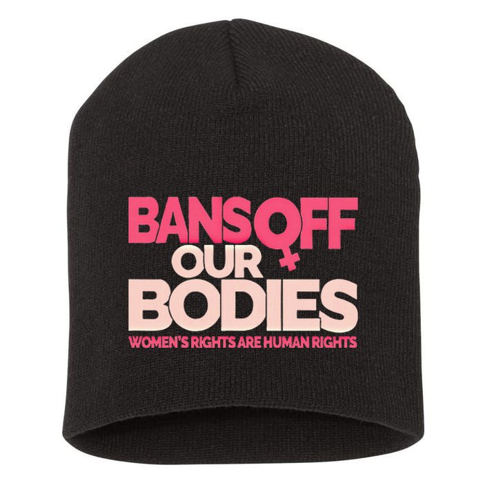 Bans Off Our Bodies Short Acrylic Beanie