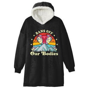 Bans Off Our Bodies Bodies Female Rights Freedom Hooded Wearable Blanket