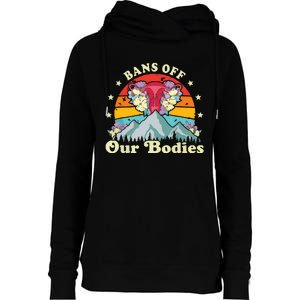 Bans Off Our Bodies Bodies Female Rights Freedom Womens Funnel Neck Pullover Hood