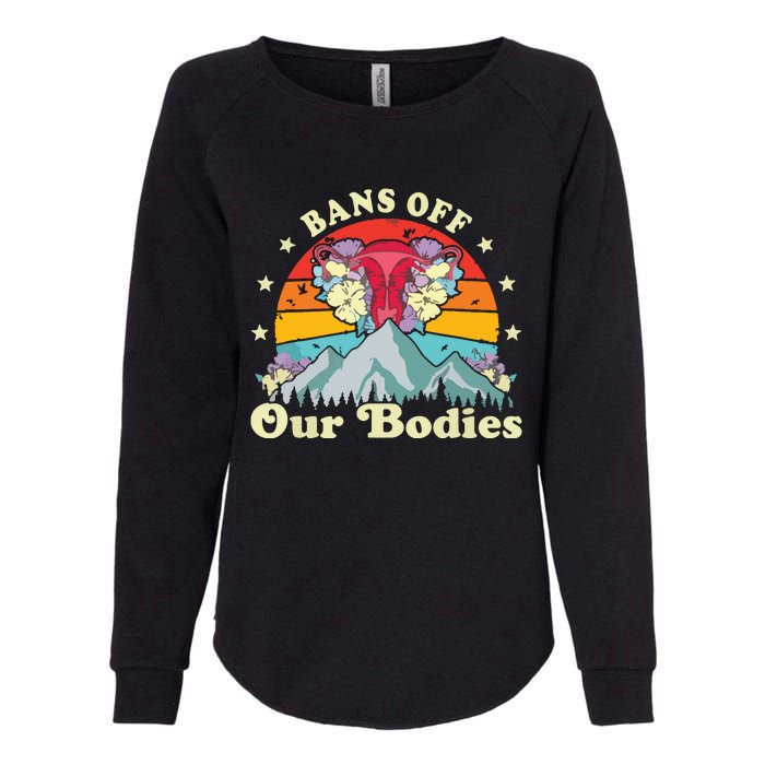 Bans Off Our Bodies Bodies Female Rights Freedom Womens California Wash Sweatshirt