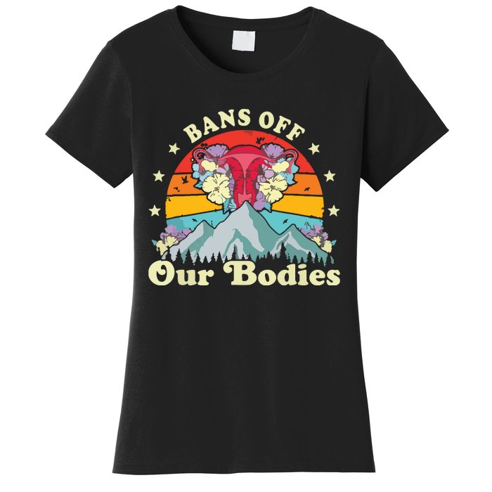 Bans Off Our Bodies Bodies Female Rights Freedom Women's T-Shirt