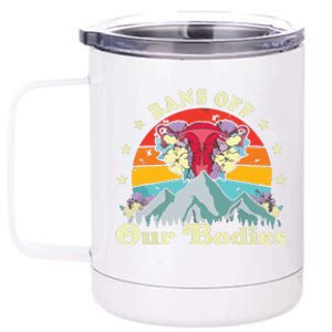 Bans Off Our Bodies Bodies Female Rights Freedom 12 oz Stainless Steel Tumbler Cup