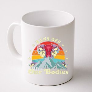 Bans Off Our Bodies Bodies Female Rights Freedom Coffee Mug