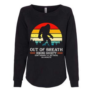 Bigfoot Out Of Breath Hiking Society Sasquatch Wilderness Womens California Wash Sweatshirt