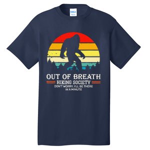 Bigfoot Out Of Breath Hiking Society Sasquatch Wilderness Tall T-Shirt